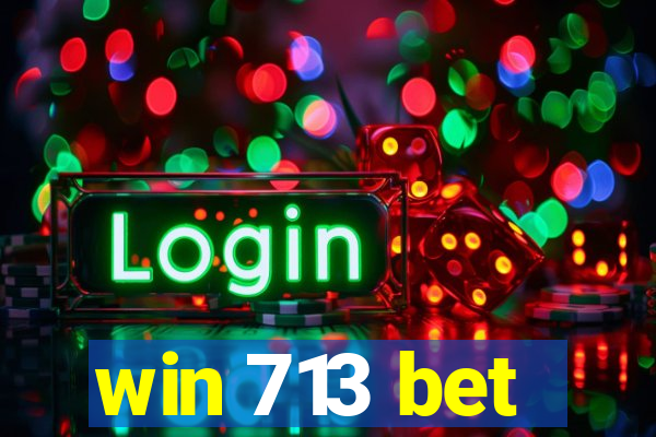 win 713 bet